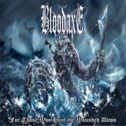 Bloodaxe : For Those Who Hunt the Wounded Down